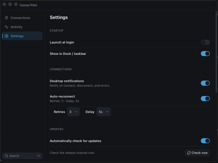 Tunnel Pilot's Settings screen: Startup (Launch at login, Show in Dock / taskbar), Connections (Desktop notifications, Auto-reconnect with Retries and Delay controls), and Updates (Automatically check for updates, with a Check now button).